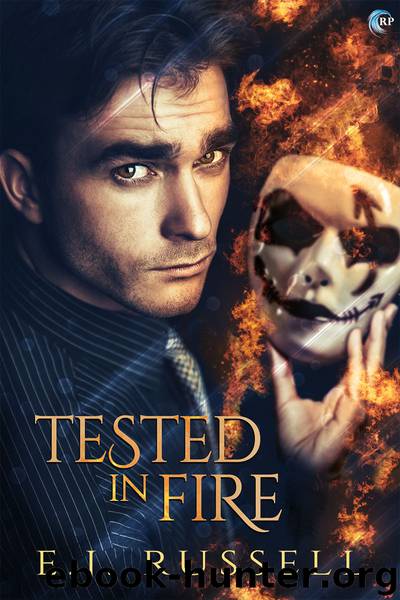 Tested in Fire by E J Russell