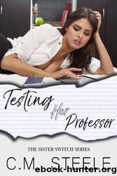 Testing Her Professor by C.M. Steele