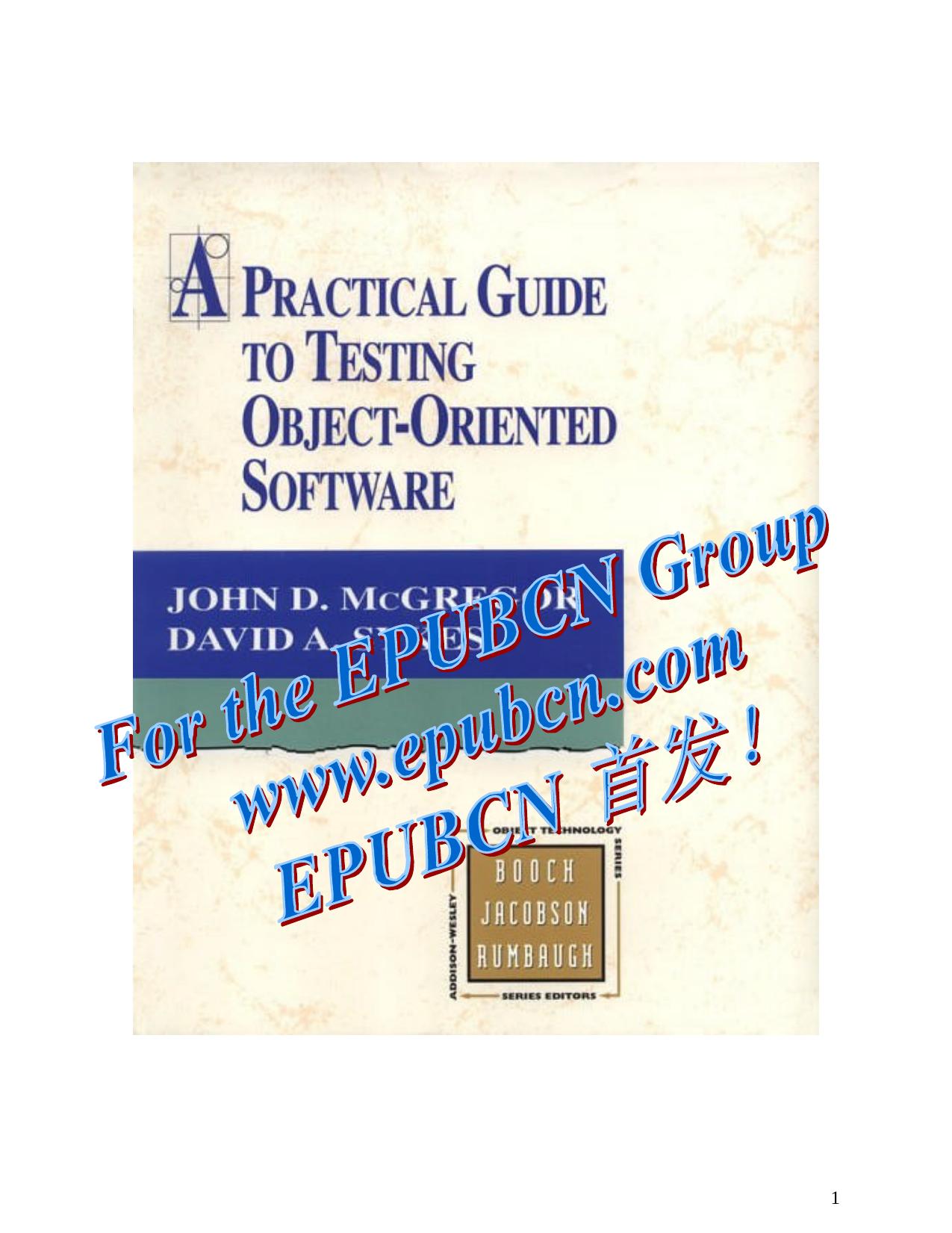 Testing Object-Oriented Systems: Models, Patterns, and Tools by John D. McGregor David A. Sykes