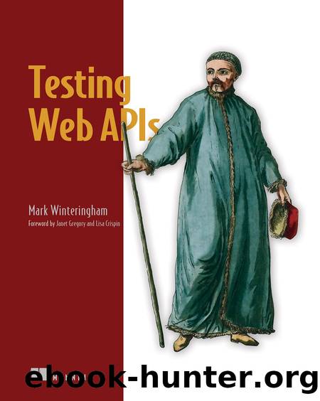 Testing Web APIs by Mark Winteringham