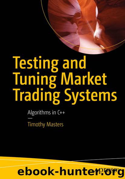 Testing and Tuning Market Trading Systems by Timothy Masters