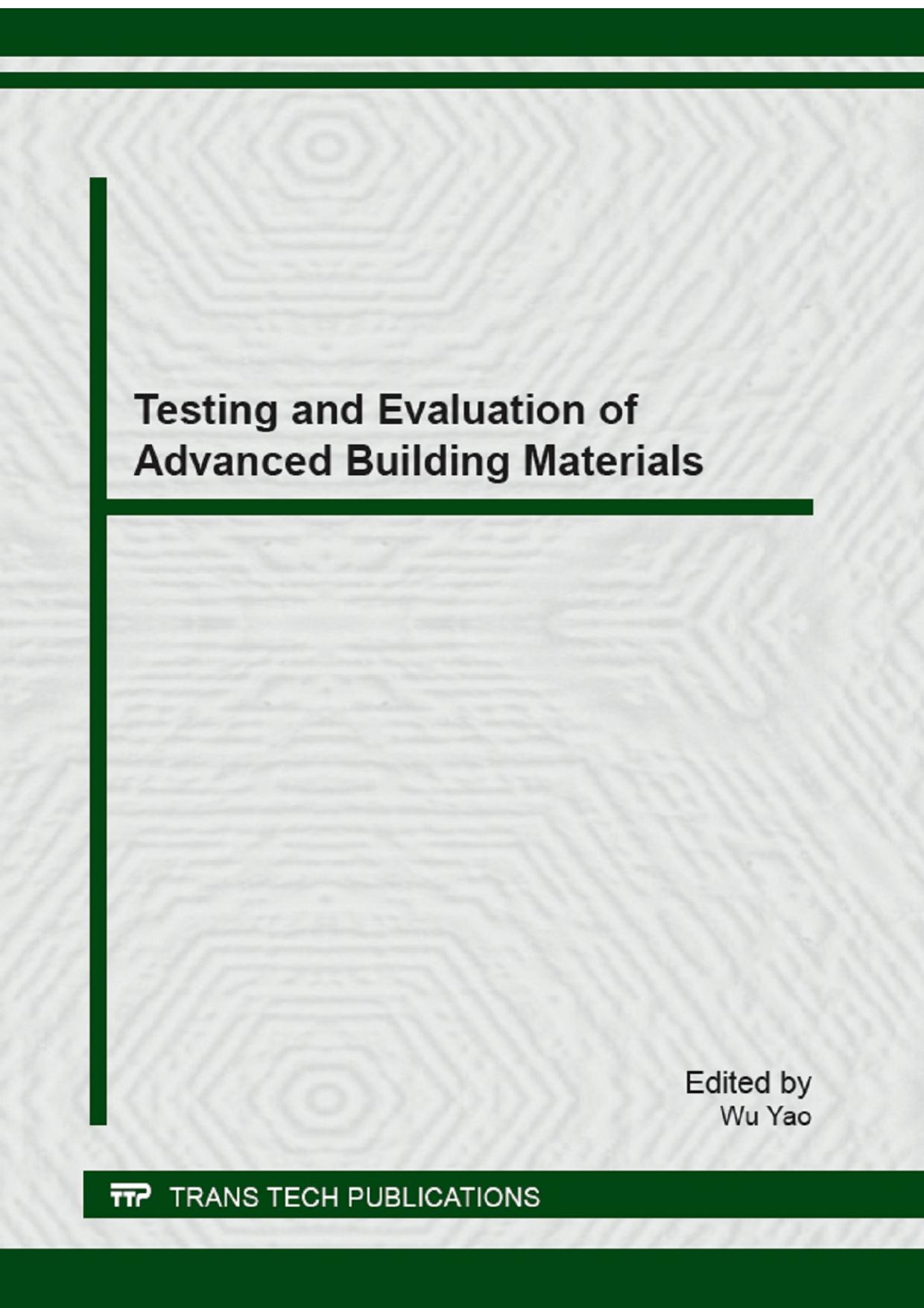 Testing and evaluation of advanced building materials : selected, peer reviewed papers from the first national academic symposium on testing and evaluation of building materials (T by Wu Yao