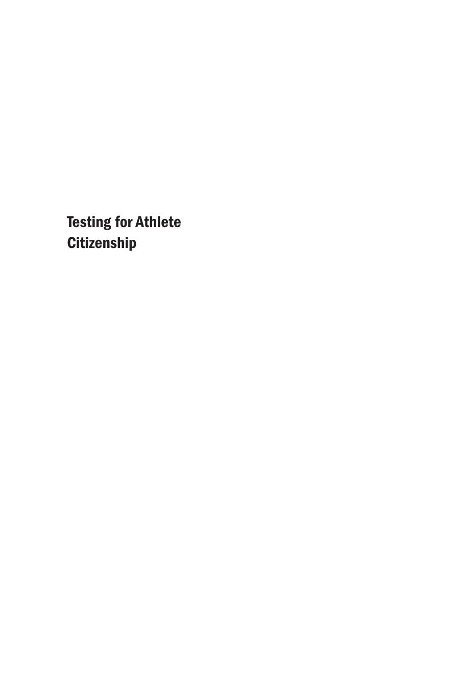 Testing for Athlete Citizenship: Regulating Doping and Sex in Sport by Kathryn E. Henne
