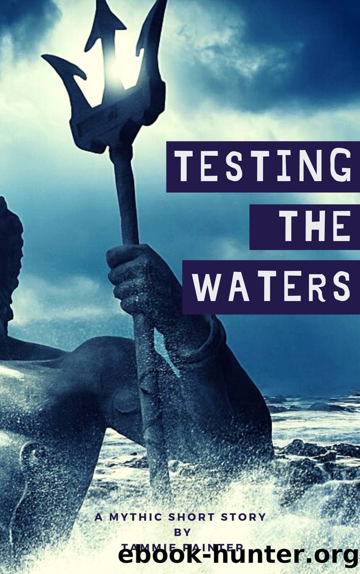 Testing the Waters by Tammie Painter