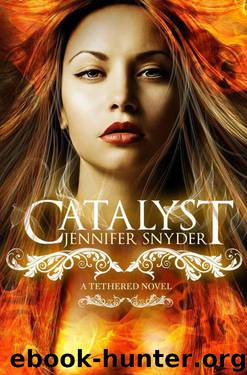 Tethered 01 - Catalyst by Jennifer Snyder