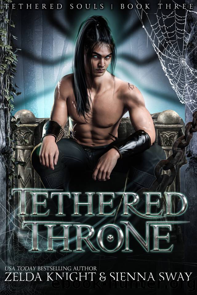 Tethered Thrones (Tethered Souls Book 3) by Zelda Knight & Sienna Sway