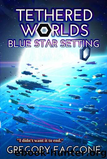 Tethered Worlds: Blue Star Setting by Faccone Gregory