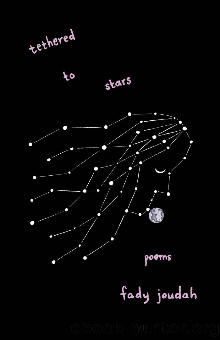 Tethered to Stars by Fady Joudah