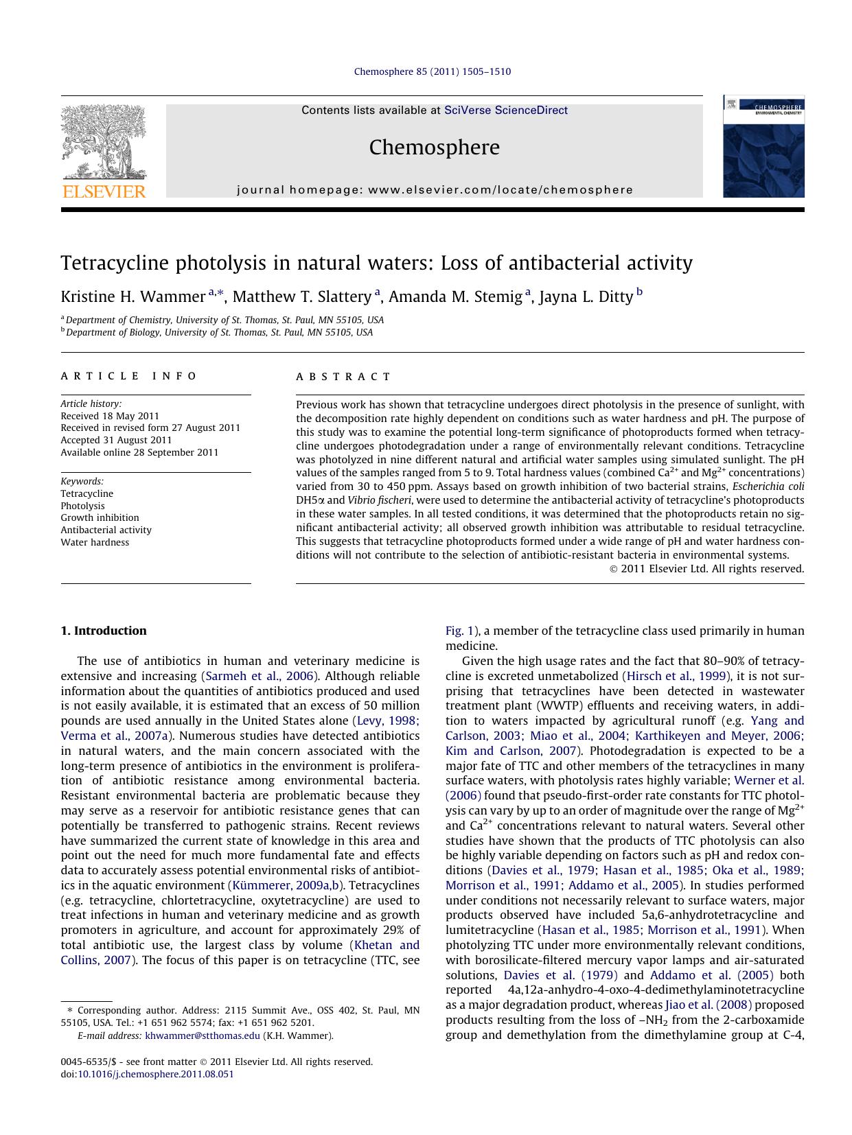 Tetracycline photolysis in natural waters: Loss of antibacterial activity by Kristine H. Wammer & Matthew T. Slattery & Amanda M. Stemig & Jayna L. Ditty