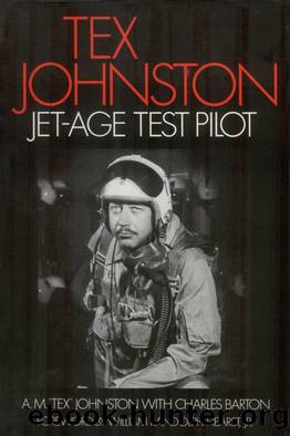 Tex Johnston by A. M. "Tex" Johnston