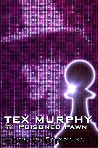 Tex Murphy and the Poisoned Pawn by Conners Aaron