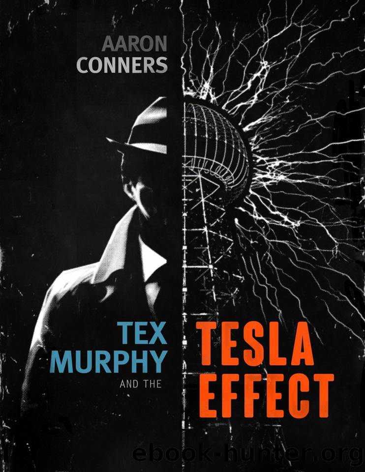 Tex Murphy and the Tesla Effect by Aaron Conners