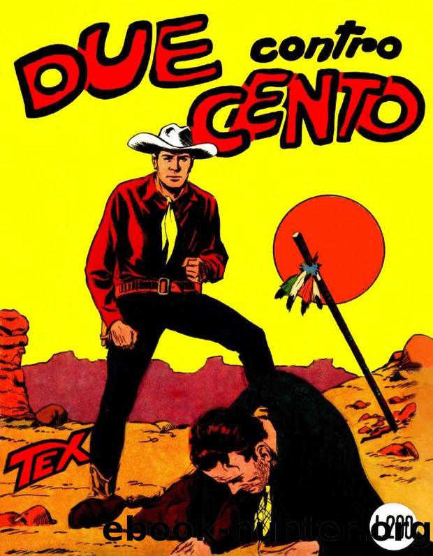 Tex Willer Collection 1-20 PDF by Due Contro Cento text