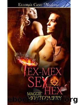 Tex-Mex Sex Hex by Maggie Montgomery