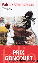 Texaco (Folio) (French Edition) by Patrick Chamoiseau