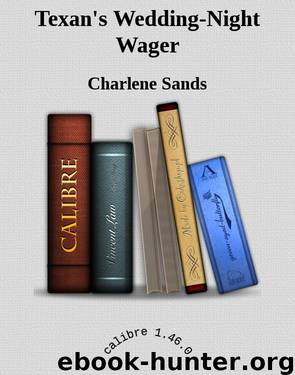 Texan's Wedding-Night Wager by Charlene Sands