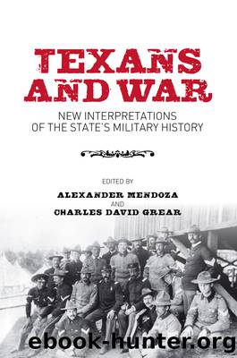 Texans and War by Mendoza Alexander;Grear Charles David;