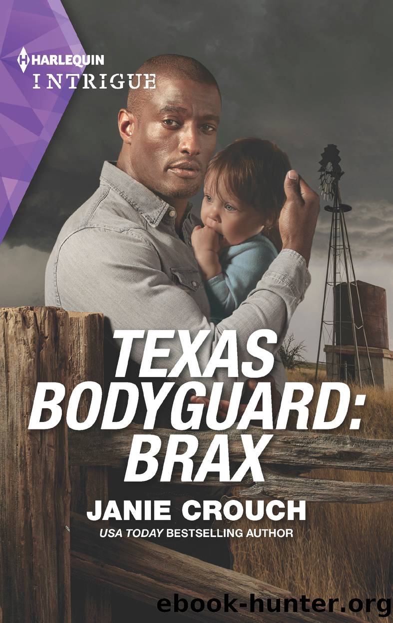 Texas Bodyguard--Brax by Janie Crouch