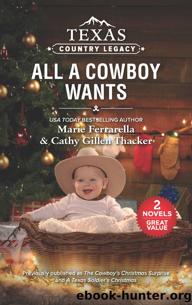 Texas Country Legacy--All a Cowboy Wants by Marie Ferrarella