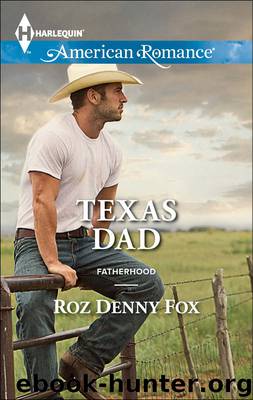 Texas Dad (Fatherhood) by Roz Denny Fox