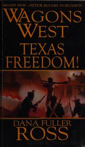 Texas Freedom! by Ross Dana Fuller