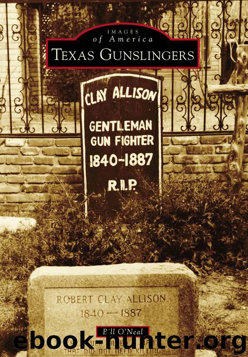 Texas Gunslingers by Bill O'Neal