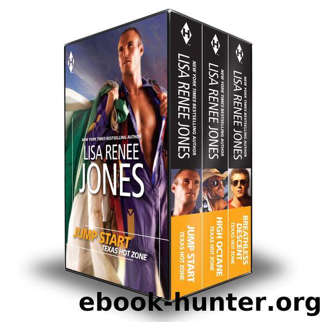 Texas Hotzone Series: Jump Start\High Octane\Breathless Descent by Lisa Renee Jones