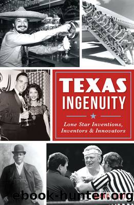 Texas Ingenuity by Alan C. Elliott