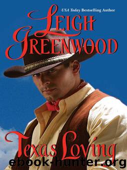 Texas Loving by Leigh Greenwood
