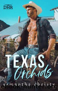 Texas Orchids (The Devil's Horn Ranch Series) by Samantha Christy