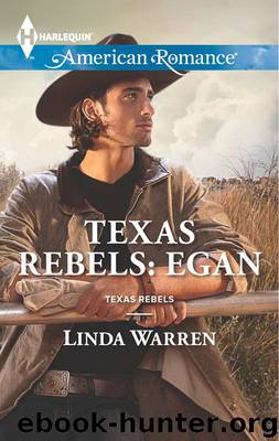 Texas Rebels: Egan by Linda Warren