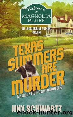 Texas Summers Are Murder by Jinx Schwartz