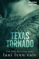 Texas Tornado by Lani Lynn Vale