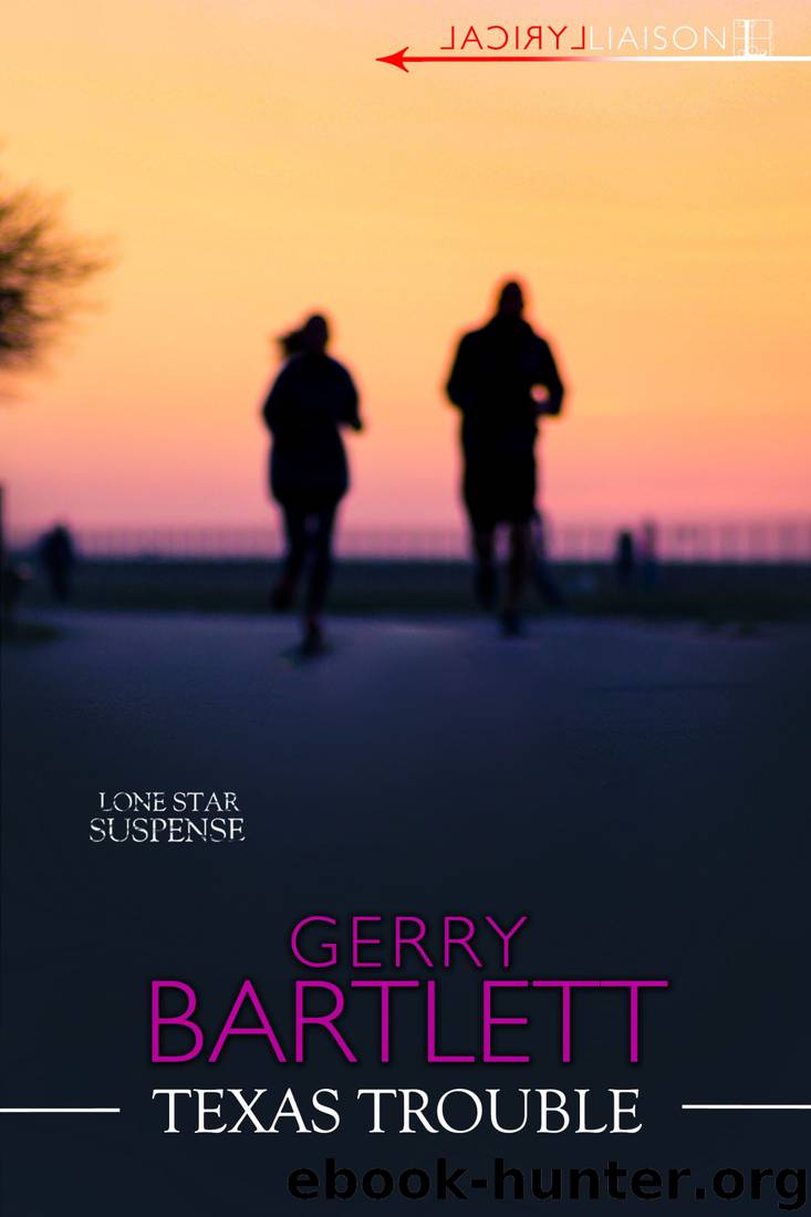 Texas Trouble by Gerry Bartlett