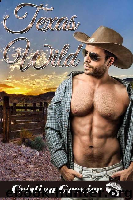 Texas Wild (western romance and sex) (western romance) by Grenier Cristina