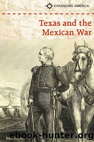 Texas and the Mexican War by Shoup Kate;