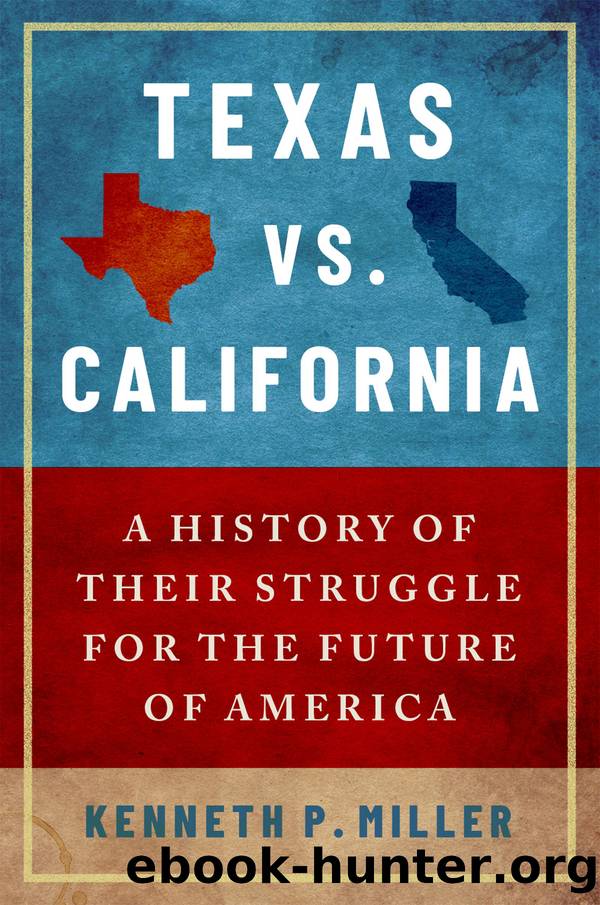 Texas vs. California by Kenneth P. Miller