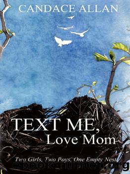Text Me, Love Mom by Allan Candace