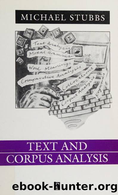 Text and Corpus Analysis: Computer Assisted Studies of Language and Culture by Michael Stubbs