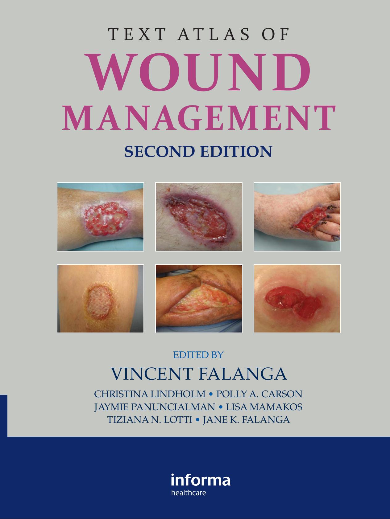 Text atlas of wound management by Vincent Falanga; Jaymie Panuncialman