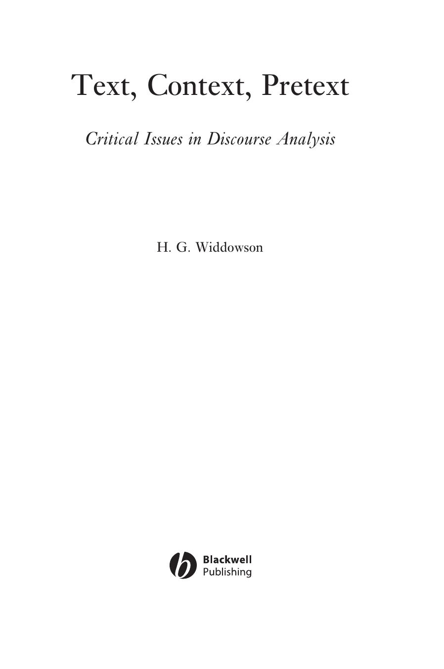Text, context, and pretext : critical issues in discourse analysis by H G Widdowson