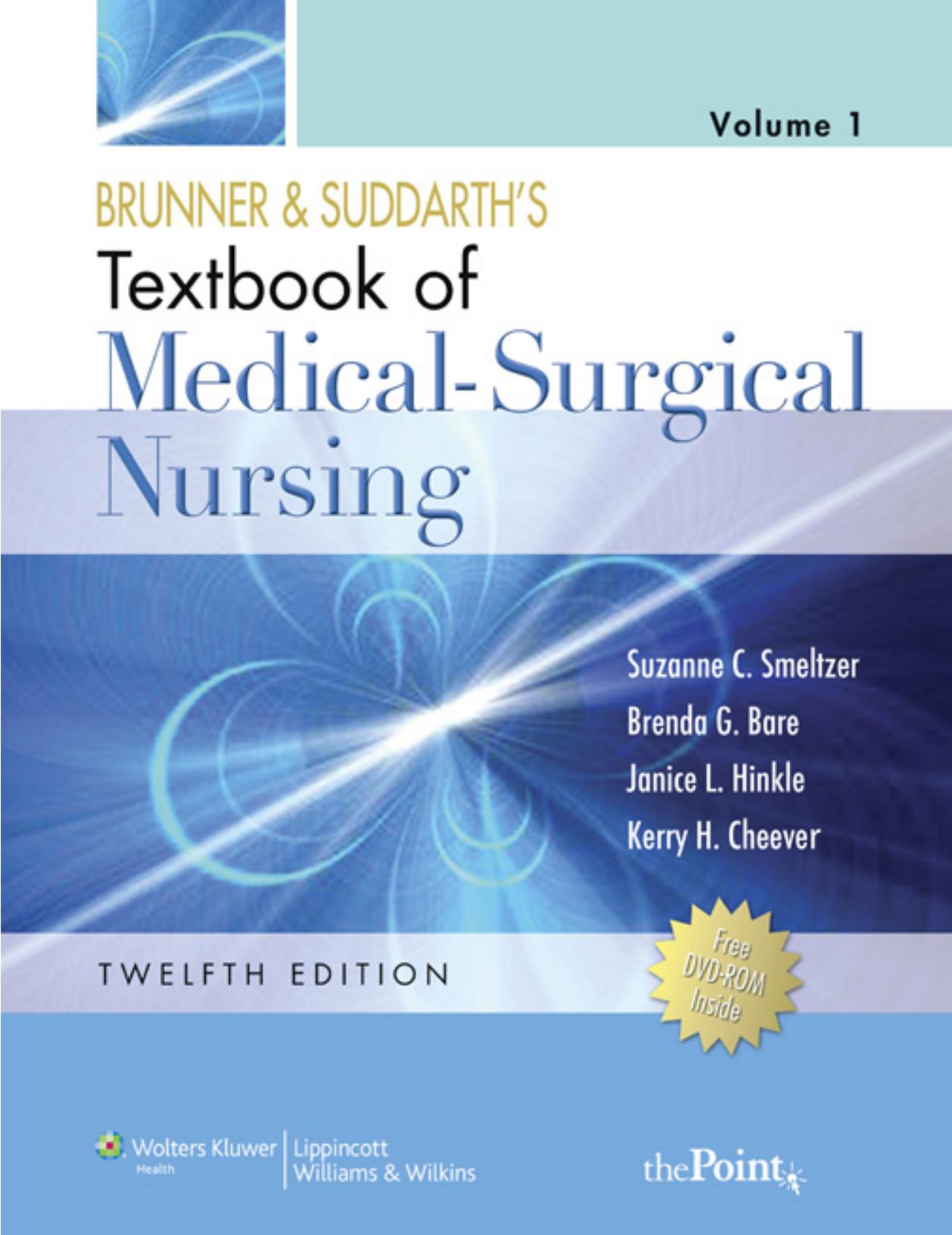 TextBook of Medical-Surgical Nursing by Suzanne C.Smeltzer & Brenda G.Bare & Janice L.Hinkle & Kerry H.Cheever