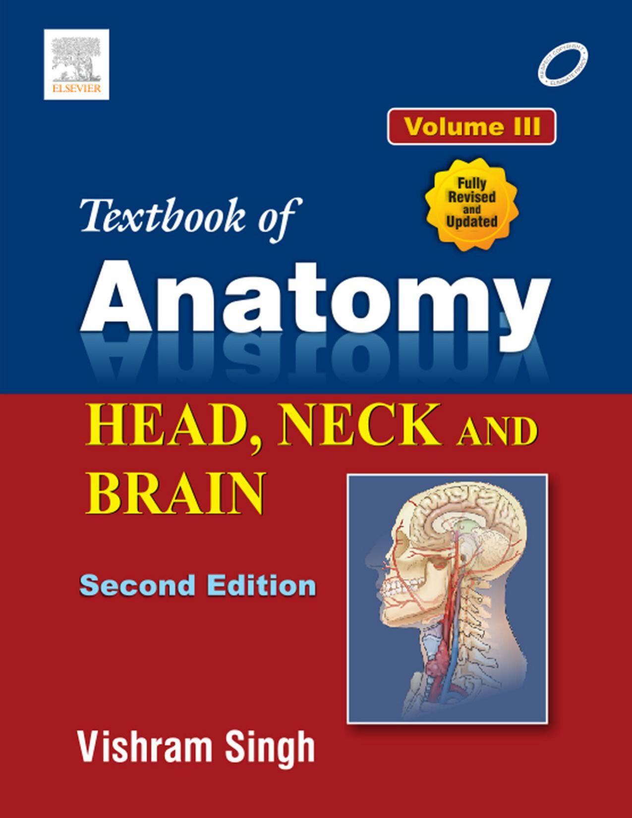 Textbook of Anatomy Head, Neck, and Brain. by Vishram Singh