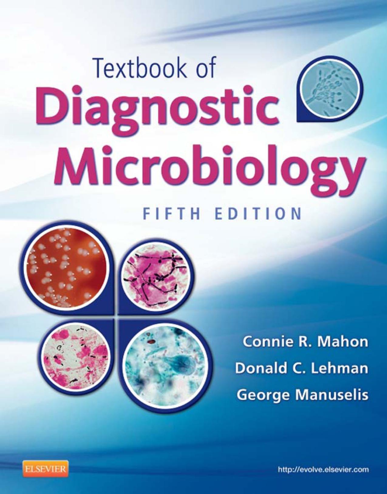 Textbook of Diagnostic Microbiology by Connie R. Mahon Donald C. Lehman George Manuselis