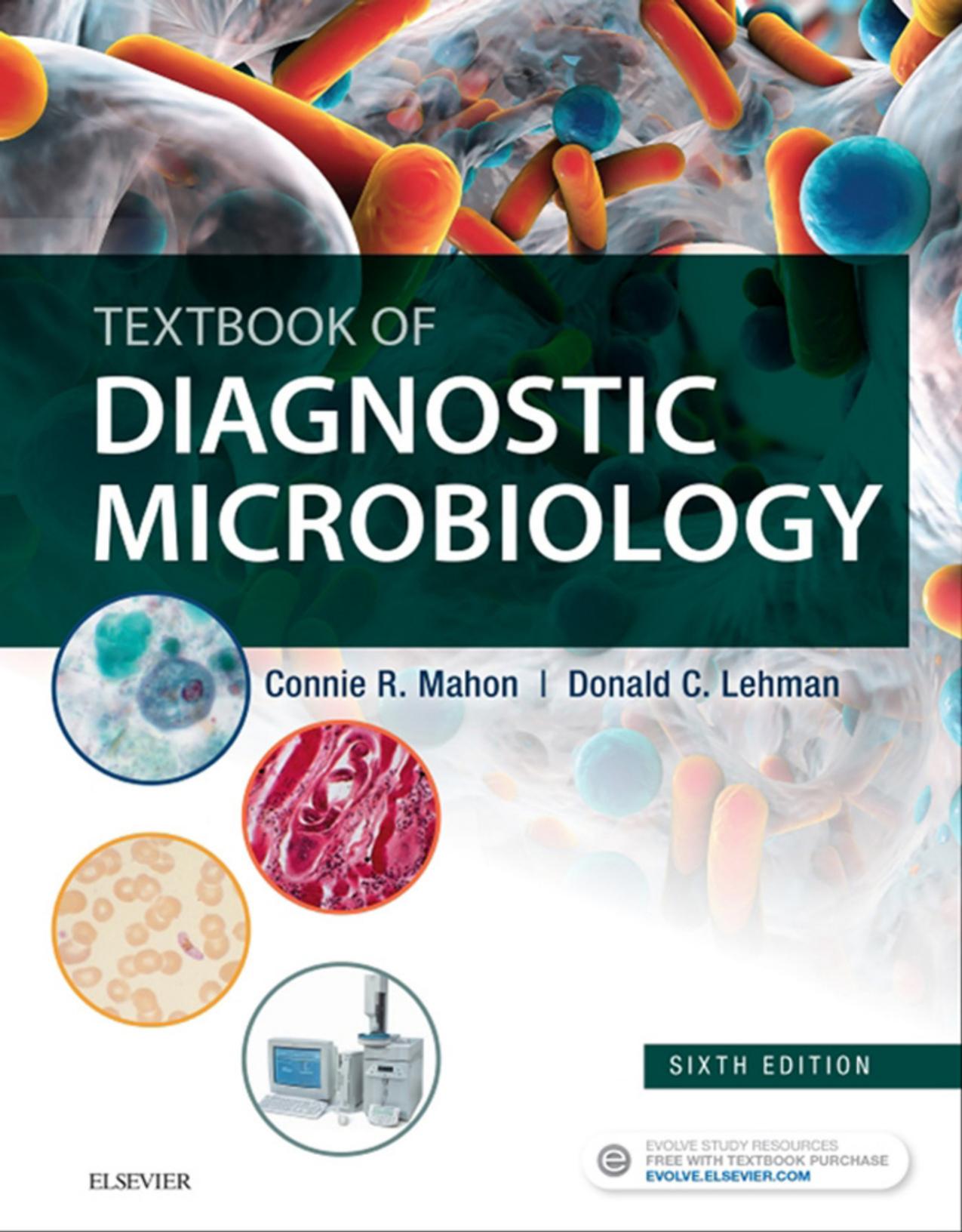 Textbook of Diagnostic Microbiology by Connie R. Mahon; Donald C Lehman