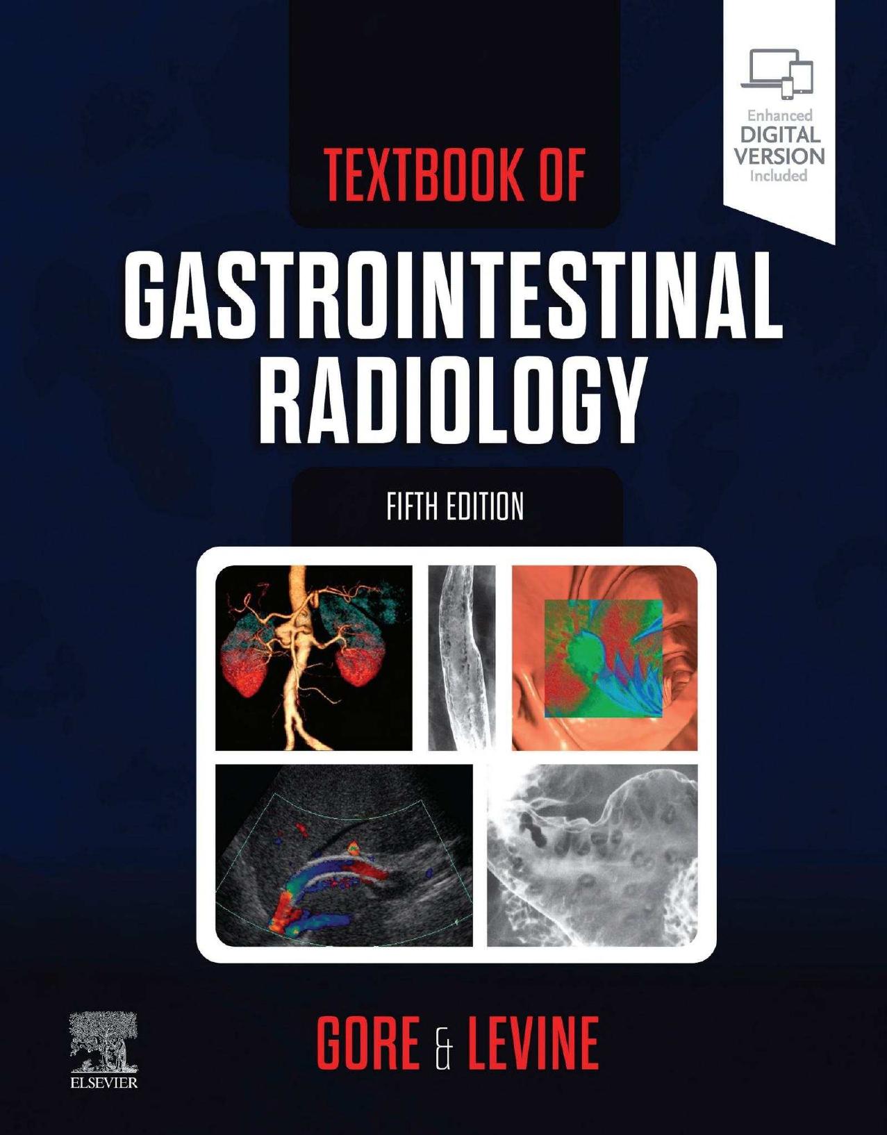 Textbook of Gastrointestinal Radiology, 5e by Richard M. Gore MD Marc S. Levine MD