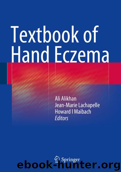 Textbook of Hand Eczema by Ali Alikhan Jean-Marie Lachapelle & Howard I. Maibach