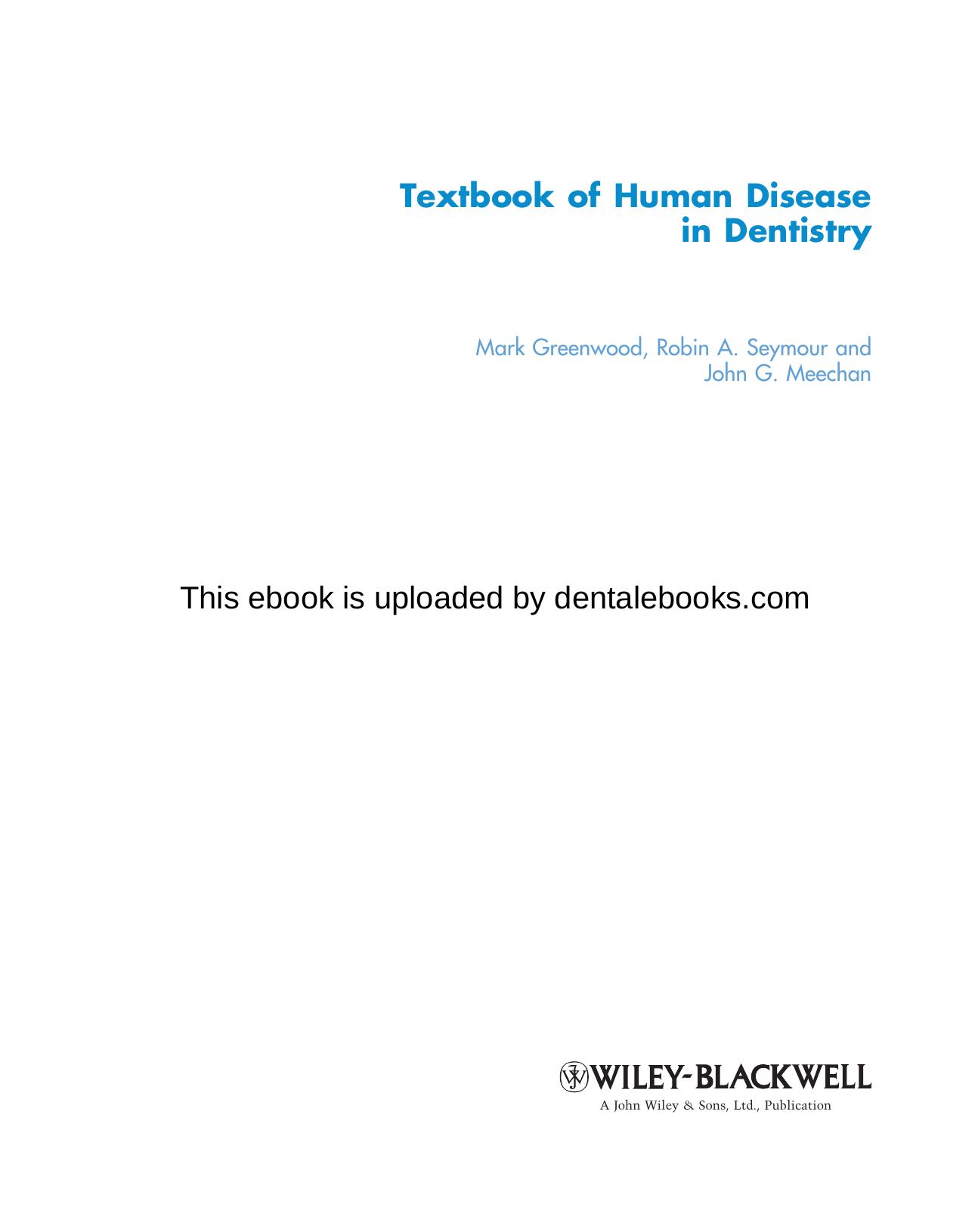 Textbook of Human Disease in Dentistry by Mark Greenwood Robin A. Seymour and John G. Meechan