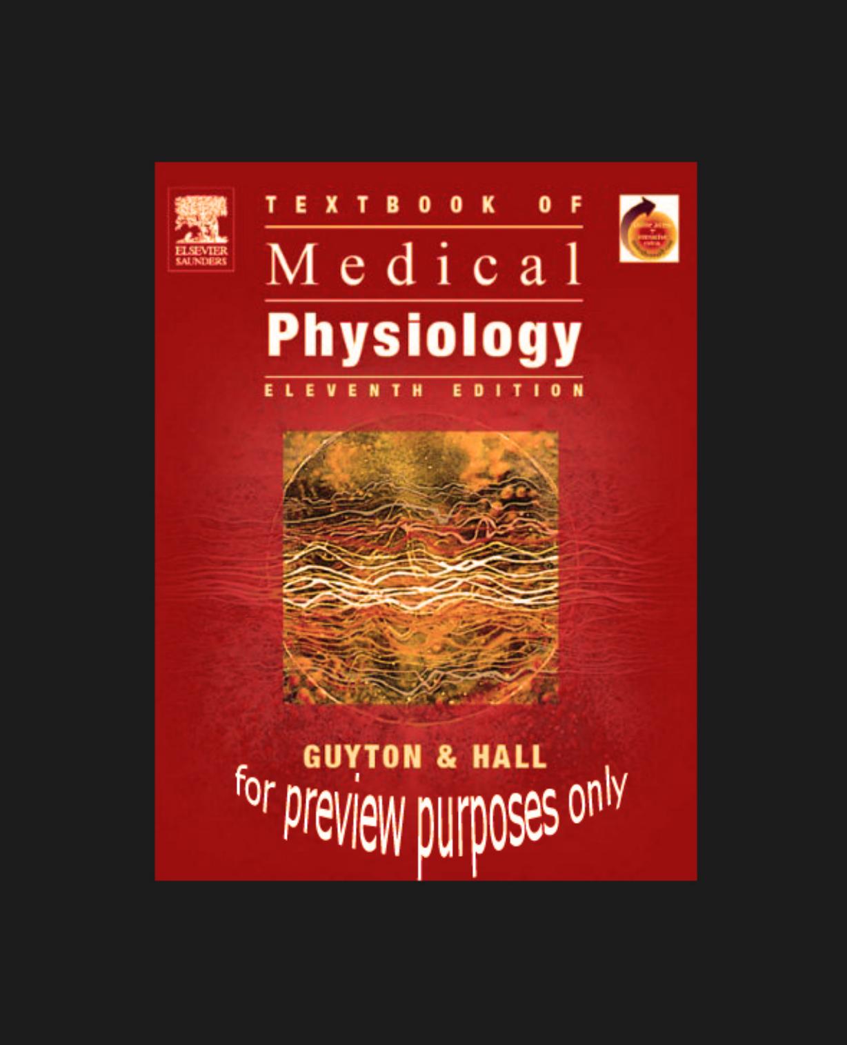 Textbook of Medical Physiology by Arthur C. Guyton; John E. Hall