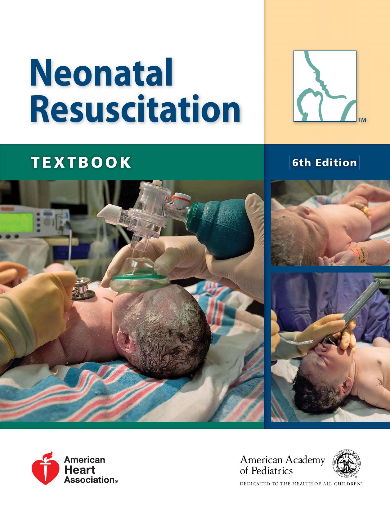 Textbook of Neonatal Resuscitation by American Academy of Pediatrics American Heart Association